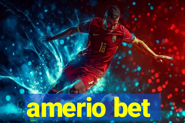 amerio bet